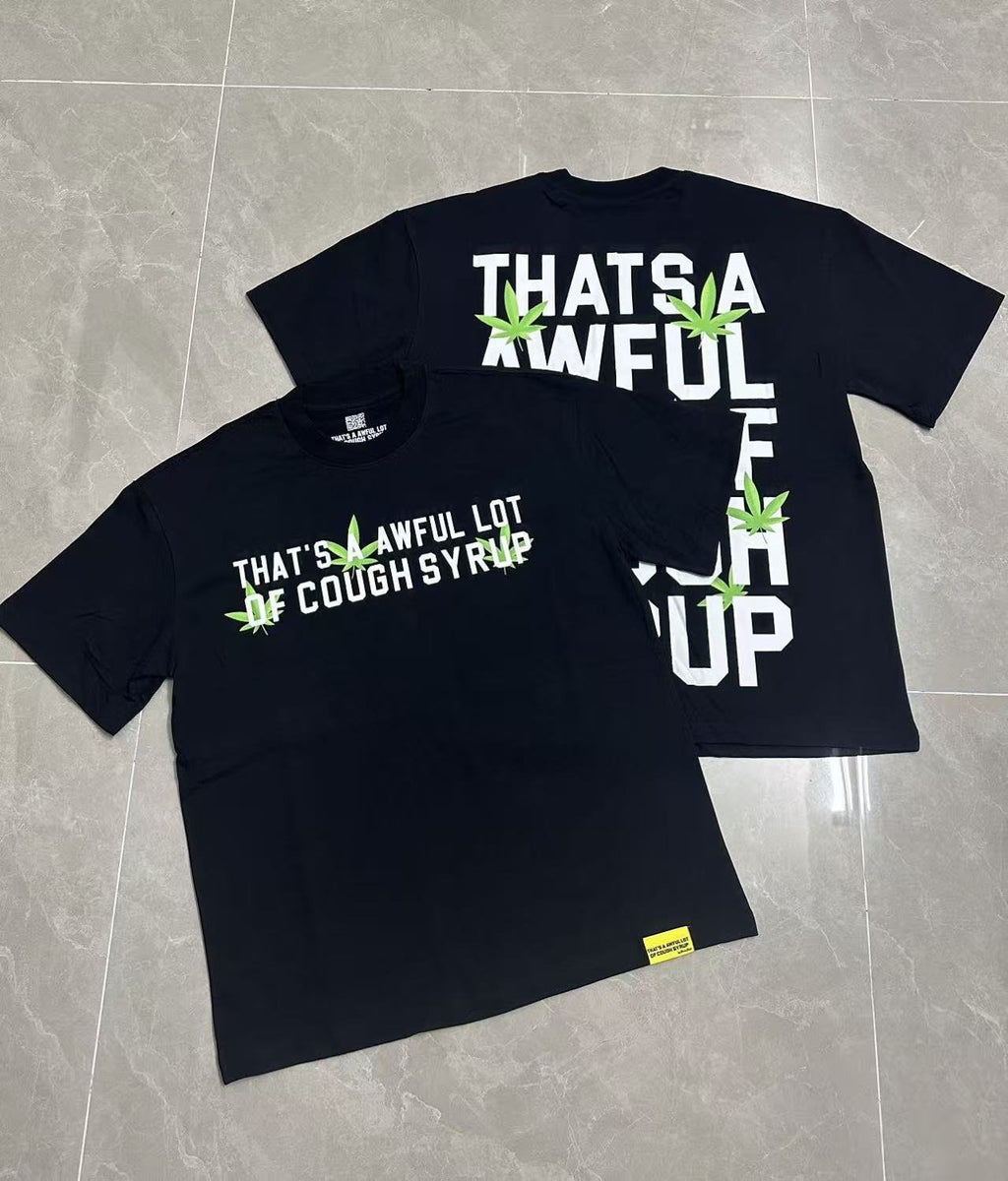 THAT'S A AWFUL LOT OF COUGH SYRUP Leaf Graphic Short-Sleeve T-Shirt