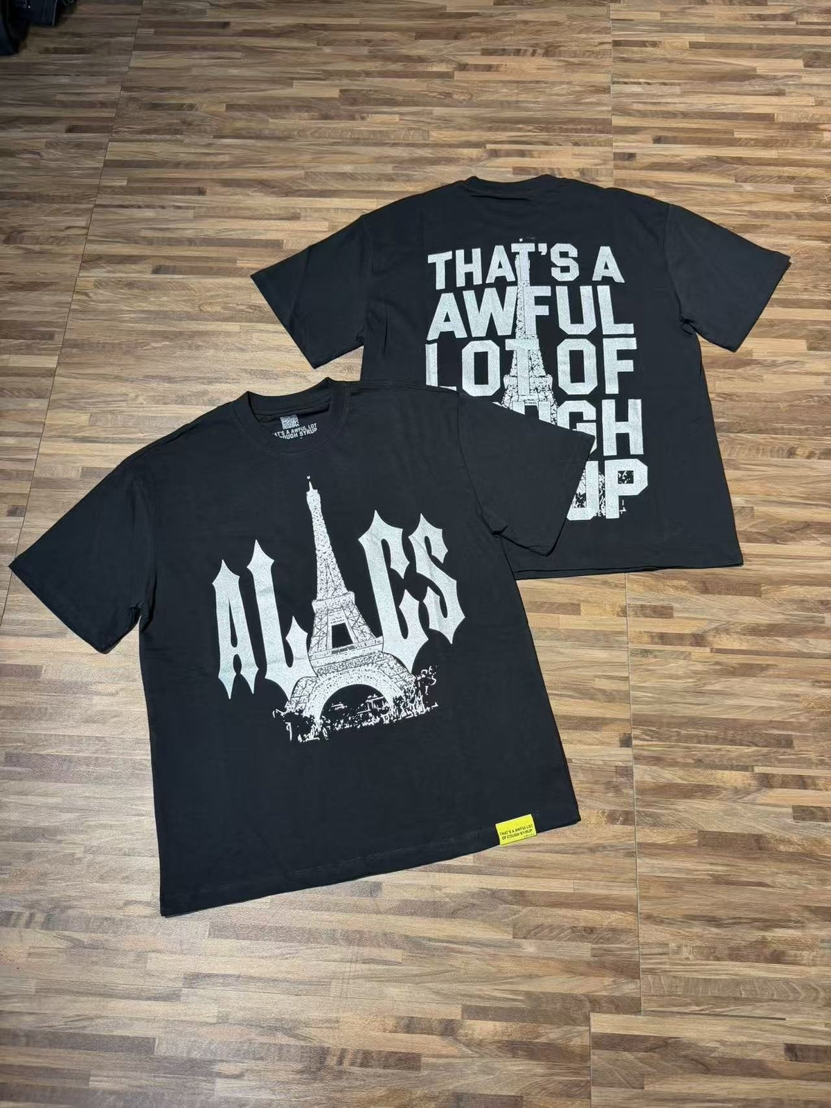 THAT'S A AWFUL LOT OF COUGH SYRUP Eiffel Tower Graphic T-Shirt