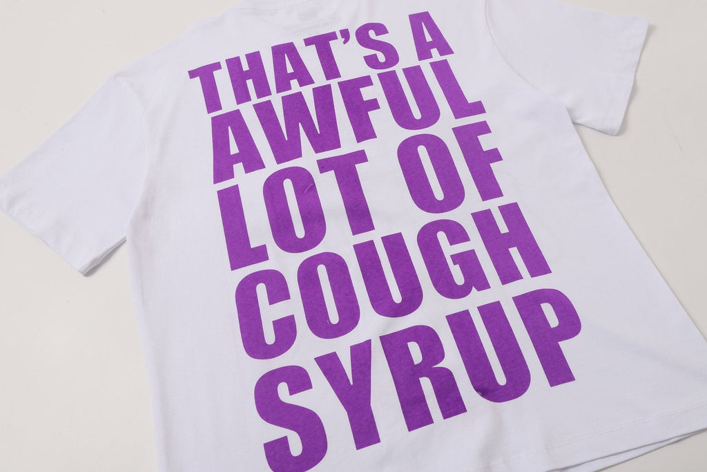 THAT'S A AWFUL LOT OF COUGH SYRUP White Front & Back Graphic T-Shirt